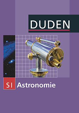 Fester Einband Duden Astronomie - 7.-10. Schuljahr von Lothar Meyer, Oliver Schwarz
