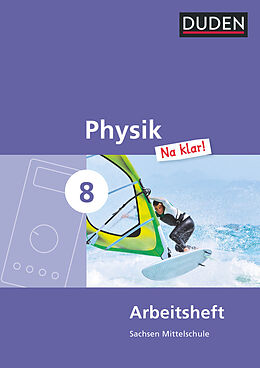 Geheftet Physik Na klar! - Mittelschule Sachsen - 8. Schuljahr von Lothar Meyer, Barbara Gau, Gerd-Dietrich Schmidt