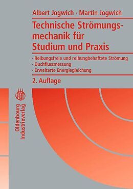 E-Book (pdf) Technische Strömungsmechanik für Studium und Praxis von Albert Jogwich, Martin Jogwich