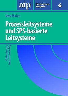 E-Book (pdf) Prozessleitsysteme und SPS-basierte Leitsysteme von Uwe Maier, Thomas Tauchnitz