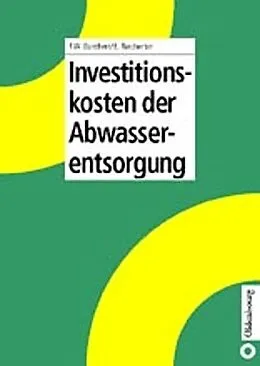 E-Book (pdf) Investitionskosten der Abwasserentsorgung von F. Wolfgang Guenthert, Eckart Reicherter