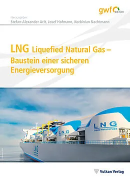 E-Book (pdf) LNG Liquefied Natural Gas  Baustein einer sicheren Energieversorgung von Korbinian Nachtmann