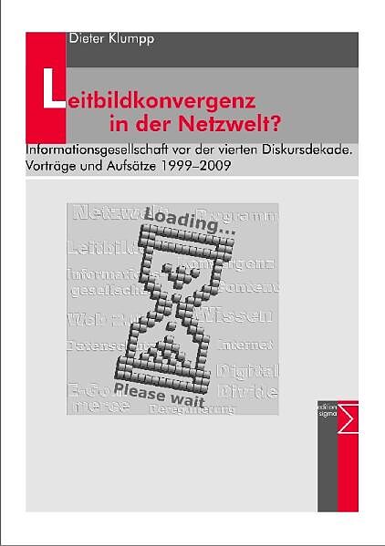 Leitbildkonvergenz in der Netzwelt?