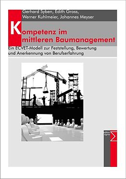 Kartonierter Einband Kompetenz im mittleren Baumanagement von Gerhard Syben, Edith Gross, Werner Kuhlmeier