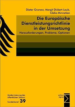 Kartonierter Einband Die Europäische Dienstleistungsrichtlinie in der Umsetzung von Dieter Grunow, Margit Dickert-Laub, Clelia Minnetian