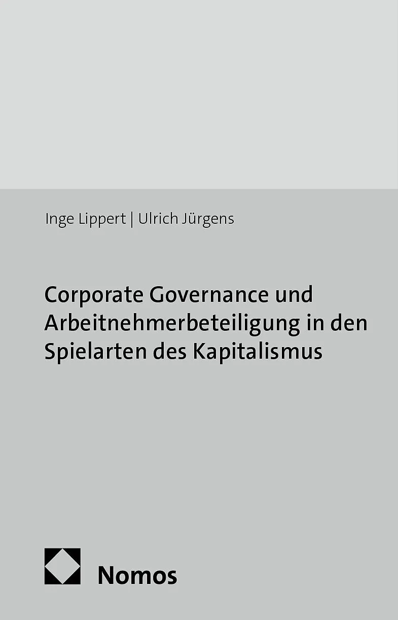 Corporate Governance und Arbeitnehmerbeteiligung in den Spielarten des Kapitalismus