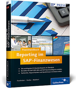 Fester Einband Praxishandbuch Reporting im SAP-Finanzwesen von Heinz Forsthuber, Abdarahman Fardas, Karin Bädekerl
