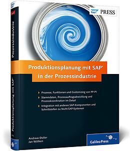 Fester Einband Produktionsplanung mit SAP in der Prozessindustrie von Andreas Doller, Jan Wölken, Peter Moraw