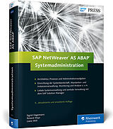 Fester Einband SAP NetWeaver AS ABAP  Systemadministration von Sigrid Hagemann, Liane Will, Roland Mayr