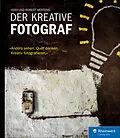 E-Book (pdf) Der kreative Fotograf von Robert Mertens, Heidi Mertens