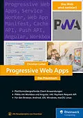 E-Book (epub) Progressive Web Apps von Christian Liebel