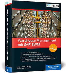 Fester Einband Warehouse Management mit SAP EWM von Jörg Lange, Frank-Peter Bauer, Christoph Persich