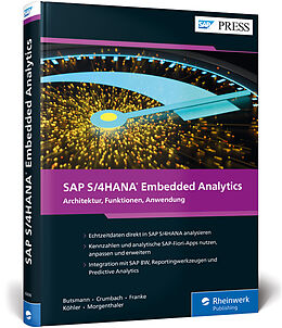 Fester Einband SAP S/4HANA Embedded Analytics von Jürgen Butsmann, Manfred Crumbach, Jörg Franke