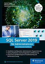 E-Book (epub) SQL Server 2019 für Administratoren von Daniel Caesar, Michael R. Friebel, Hans Georg Selent-Knips