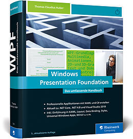 Fester Einband Windows Presentation Foundation von Thomas Claudius Huber