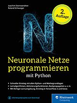 E-Book (epub) Neuronale Netze programmieren mit Python von Joachim Steinwendner, Roland Schwaiger