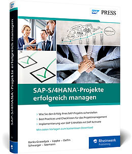 Fester Einband SAP-S/4HANA-Projekte erfolgreich managen von Denise Banks-Grasedyck, Eckhard Lippke, Hans Oelfin