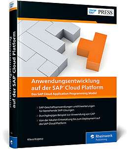 Fester Einband Anwendungsentwicklung auf der SAP Cloud Platform von Klaus Kopecz