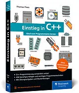 Kartonierter Einband Einstieg in C++ von Thomas Theis