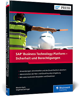 Fester Einband SAP Business Technology Platform  Sicherheit und Berechtigungen von Martin Koch, Siegfried Zeilinger