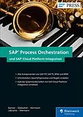 E-Book (epub) SAP Process Orchestration und SAP Cloud Platform Integration von Marcus Banner, Olaf Glebsattel, Raffael Herrmann