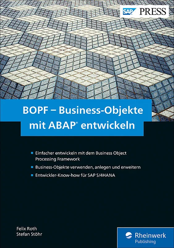 BOPF  Business-Objekte mit ABAP entwickeln