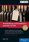 E-Book (epub) Preisfindung und Konditionstechnik mit SAP von Ursula Becker, Jan Fischer, Werner Herhuth