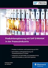 E-Book (epub) Produktionsplanung mit SAP S/4HANA in der Prozessindustrie von Andreas Doller, Jan Wölken, Peter Moraw