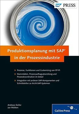 E-Book (epub) Produktionsplanung mit SAP in der Prozessindustrie von Andreas Doller, Jan Wölken, Peter Moraw