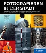 E-Book (pdf) Fotografieren in der Stadt von Christoph Kaula, Guido Klumpe, Felix Röser