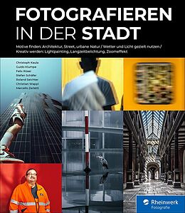 E-Book (pdf) Fotografieren in der Stadt von Christoph Kaula, Guido Klumpe, Felix Röser