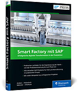 Fester Einband Smart Factory mit SAP von Rafael Anders, Sebastian Holzschuh, Andreas Metzner