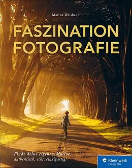 E-Book (pdf) Faszination Fotografie von Marina Weishaupt