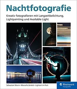 E-Book (pdf) Nachtfotografie von Sebastian Worm, Marcello Zerletti, Lightart im Pott