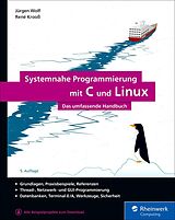 E-Book (epub) Systemnahe Programmierung mit C und Linux von Jürgen Wolf, René Krooß