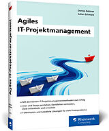 Kartonierter Einband Agiles IT-Projektmanagement von Dennis Belzner, Julian Schwarz