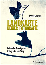 E-Book (pdf) Landkarte deiner Fotografie von Robert Mertens