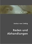 Kartonierter Einband Reden und Abhandlungen von Justus von Liebig