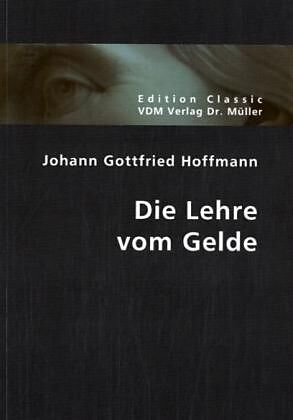 Die Lehre vom Gelde