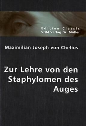 Zur Lehre von den Staphylomen des Auges