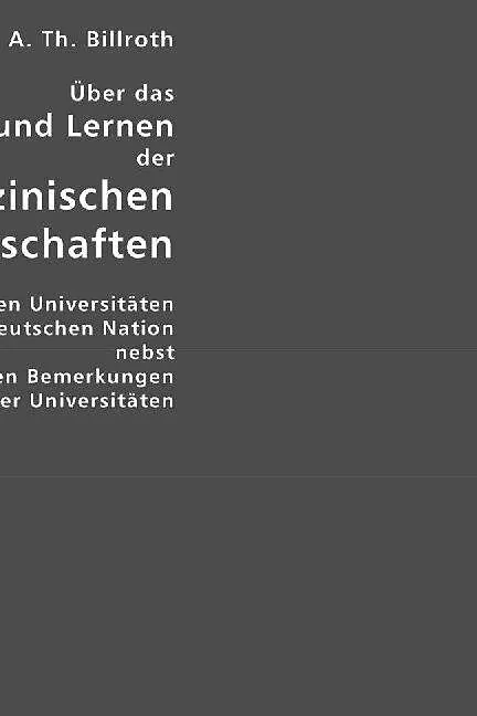 Über das Lehren und Lernen der medizinischen Wissenschaften