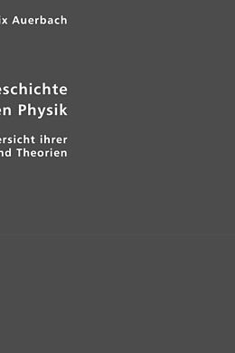 Kartonierter Einband Entwicklungsgeschichte der modernen Physik von Felix Auerbach