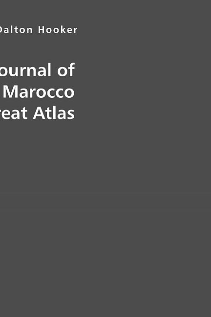 Journal of a Tour in Marocco and the Great Atlas