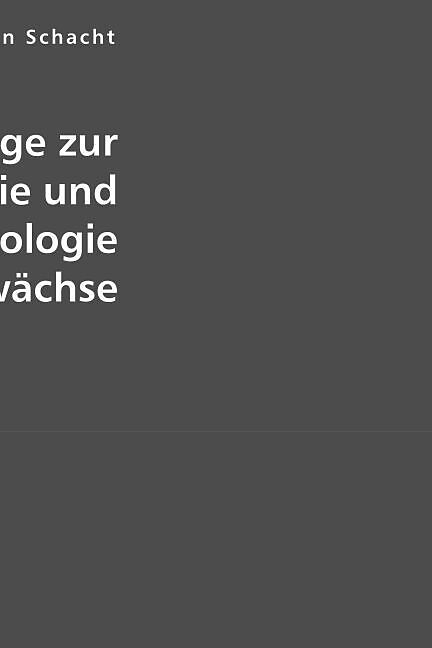 Beiträge zur Anatomie und Physiologie der Gewächse
