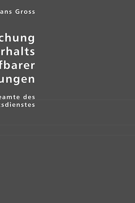 Die Erforschung des Sachverhalts strafbarer Handlungen