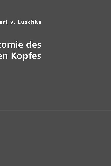 Die Anatomie des menschlichen Kopfes