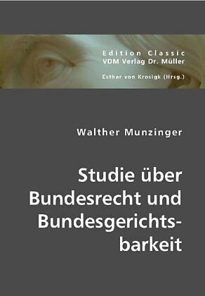 Studie über Bundesrecht und Bundesgerichtsbarkeit
