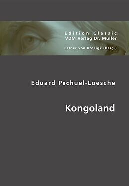 Kartonierter Einband Kongoland von Eduard Pechuel-Loesche, Esther von Krosigk
