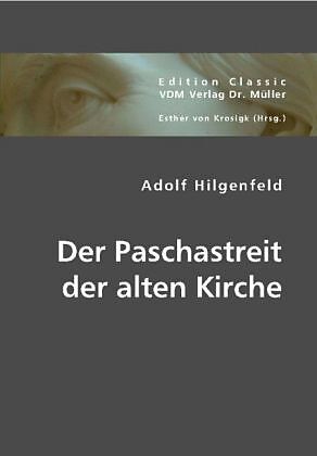 Der Paschastreit der alten Kirche
