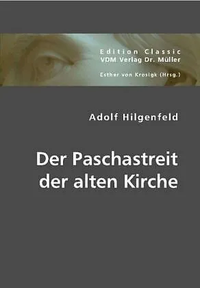 Der Paschastreit der alten Kirche